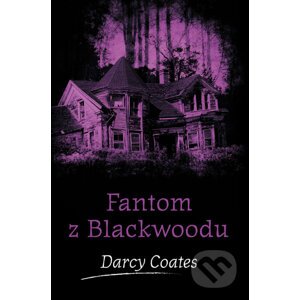 E-kniha Fantom z Blackwoodu - Darcy Coates