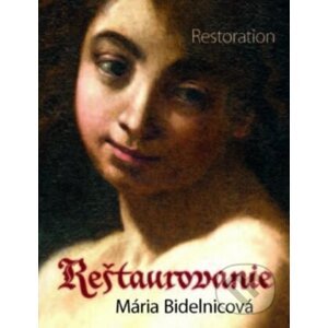Reštaurovanie - Mária Bidelnicová