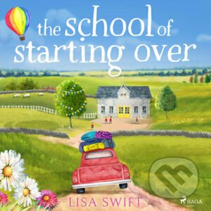 The School of Starting Over (EN) - Lisa Swift