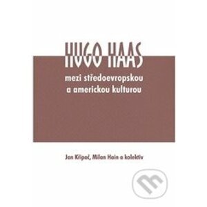 Hugo Haas - mezi středoevropskou a americkou kulturou - Univerzita Palackého v Olomouci