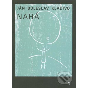 Nahá - Ján Boleslav Kladivo