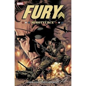 Fury: Mírotvůrce - Garth Ennis, Darick Robertson