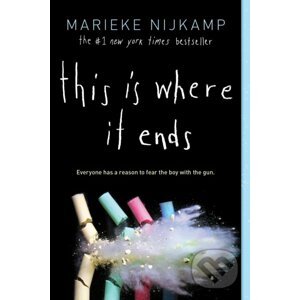 This Is Where It Ends - Marieke Nijkamp