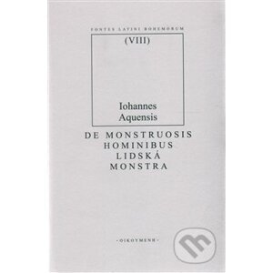 De monstruosis hominibus - Iohannes Aquensis