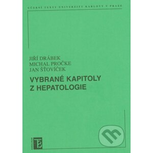 Vybrané kapitoly z hepatologie - Jiří Drábek
