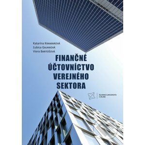Finančné účtovníctvo verejného sektora - Katarína Kramarová, Ľubica Gajanová, Viera Bartošová