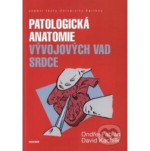 Patologická antomie vývojových vad srdce - Ondřej Fabián