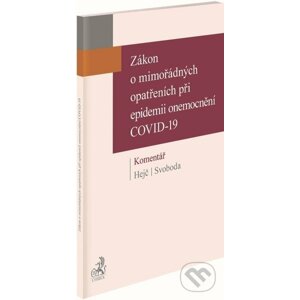 Zákon o mimořádných opatřeních při epidemii onemocnění COVID-19 - David Hejč, Tomáš Svoboda