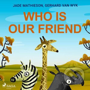 Who is Our Friend (EN) - Gerhard Van Wyk,Jade Mathieson