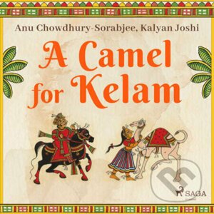A Camel for Kelam (EN) - Kalyan Joshi,Anu Chowdhury-Sorabjee