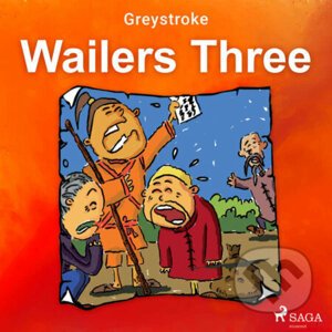 Wailers Three (EN) - Greystroke