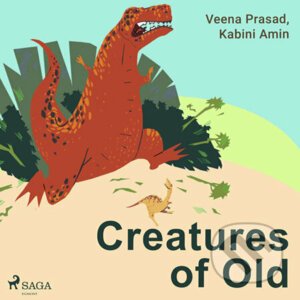 Creatures of Old (EN) - Kabini Amin,Veena Prasad