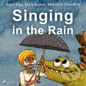 Singing in the Rain (EN) - Rajiv Eipe,Mala Kumar,Manisha Chaudhry