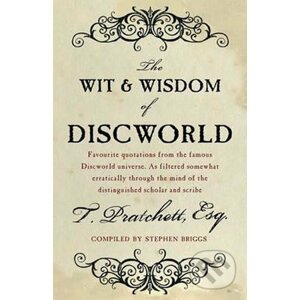 The Wit And Wisdom Of Discworld - Terry Pratchett, Stephen Briggs