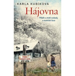 Hájovna - Karla Kubíková