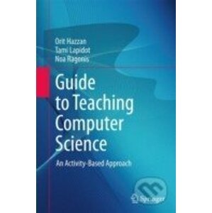 Guide to Teaching Computer Science - Orit Hazzan
