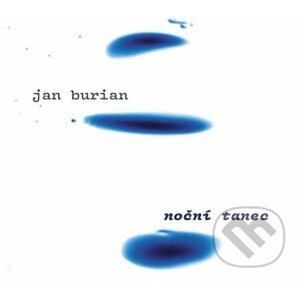 Jan Burian: Noční tanec - Jan Burian