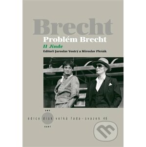 Problém Brecht: Jinde - Miroslav Pešák, Jaroslav Vostrý