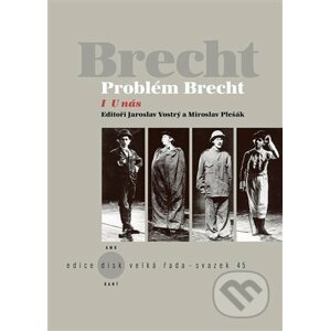Problém Brecht: U nás - Miroslav Pešák, Jaroslav Vostrý