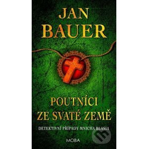 Poutníci ze Svaté země - Jan Bauer