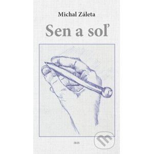 Sen a soľ - Michal Záleta