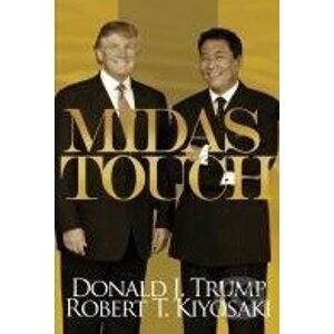 Midas Touch - Robert T. Kiyosaki, Donald J.Trump