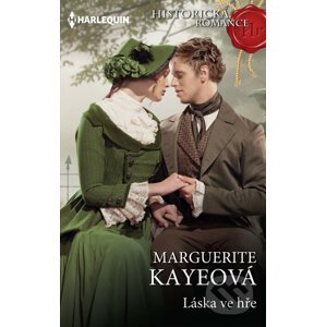 Láska ve hře - Marguerite Kaye