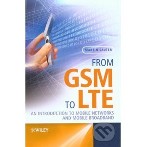 From GSM to LTE - Martin Sauer