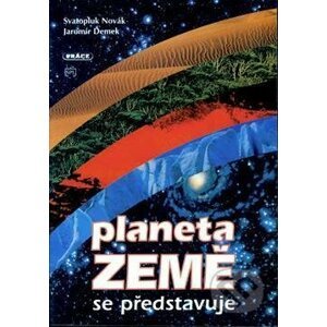 Planeta Země se představuje (zeměpis) - Svatopluk Novák, Jaromír Demek