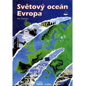 Světový oceán, Evropa (Zeměpis) - Petr Chalupa