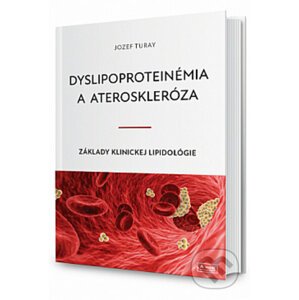 Dyslipoproteinémia a ateroskleróza - Jozef Turay