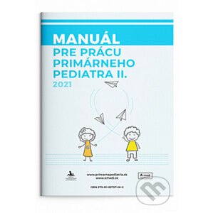 Manuál pre primárneho pediatra II - Elena- Špániková Marta Prokopová