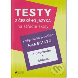 Testy z českého jazyka na střední školy - Vlasta Blumentrittová
