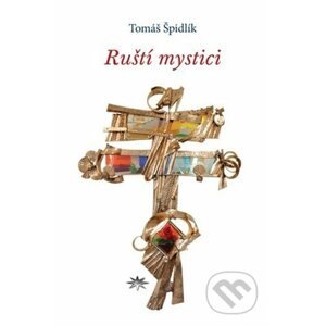 Ruští mystici - Tomáš Špidlík