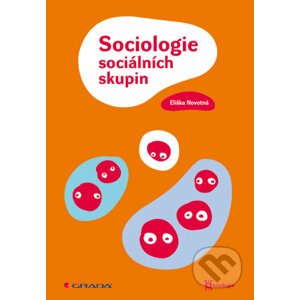 Sociologie sociálních skupin - Eliška Novotná