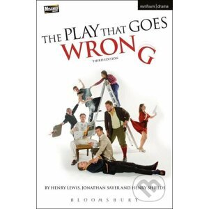 The Play That Goes Wrong: 3rd Edition - Henry Lewis, Jonathan Sayer, Henry Shields