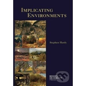 Implicating Environments - Stephen Paul Hardy