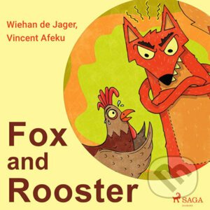 Fox and Rooster (EN) - Wiehan de Jager,Vincent Afeku
