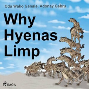 Why Hyenas Limp (EN) - Adonay Gebru,Oda Wako Genale