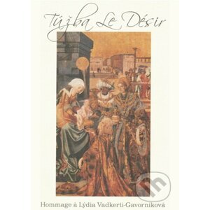 Túžba / Le Désir - Kolektív autorov