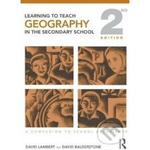 Learning to Teach Geography in the Secondary School - David Lambert