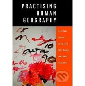 Practising Human Geography - Paul J. Cloke