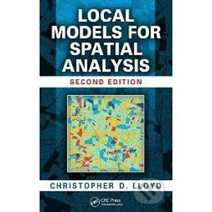 Local Models for Spatial Analysis - Christopher D. Lloyd