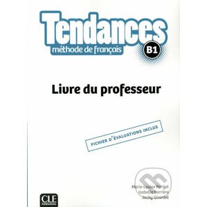 Tendances B1 - Marie-Louise Parizet, Jacky Girardet