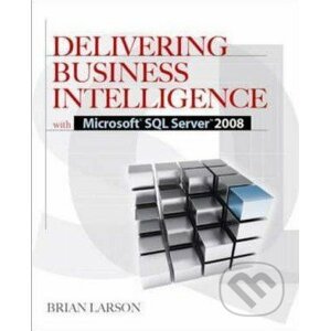 Delivering Business Intelligence with Microsoft SQL Server 2008 - Brian Larson