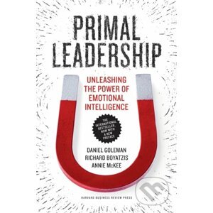 Primal Leadership - Daniel Goleman, Richard Boyatzis, Annie McKee