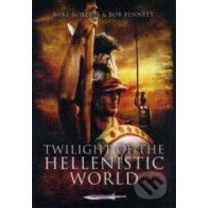 Twilight of the Hellenistic World - Bob Bennett