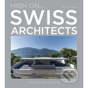 High On… Swiss Architects - Ralph Daab