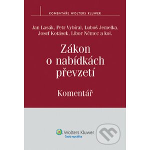 Zákon o nabídkách převzetí - Jan Lasák a kolektiv