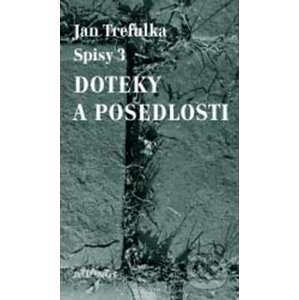 Doteky a posedlosti - Jan Trefulka
